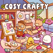 Cosy Crafty A Super Cute Colouring Book
