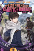 My Best Friend Is An Eldritch Horror